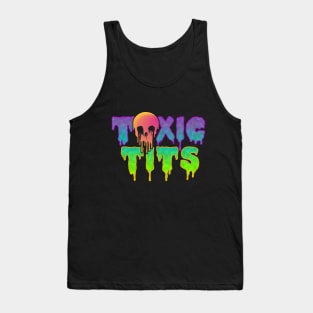 Toxic Tits Tank Top